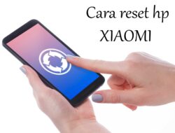 2 Cara Mereset Hp Xiaomi Paling Cepat