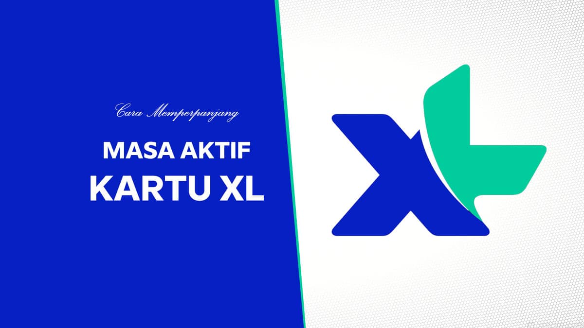 Cara Memperpanjang Masa Aktif Kartu XL