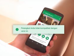 Cara Mengatasi Perangkat Tidak Kompatibel di Play Store