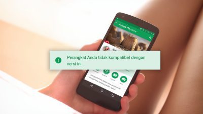 Cara Mengatasi Perangkat Tidak Kompatibel di Play Store