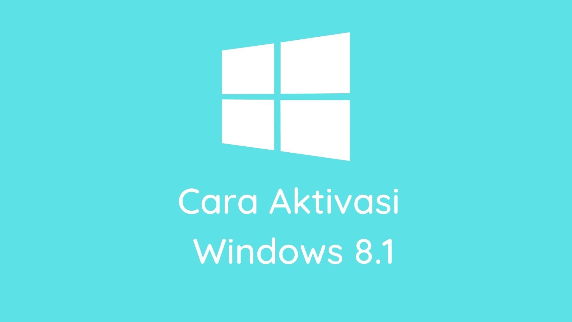 Cara Aktivasi Windows 8 Mudah dan Cepat
