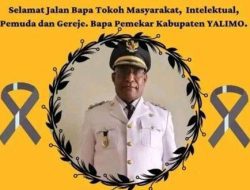Wakil Bupati Yalimo Jhon Wilil Meninggal Di RS Dian Harapan Jayapura